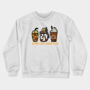 Autumn Leaves Pumpkin Please Crewneck Sweatshirt